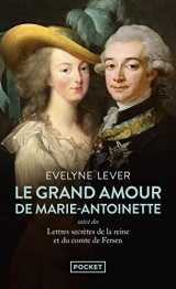 Le Grand amour de Marie-Antoinette [Poche]