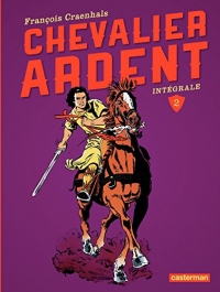 Chevalier Ardent - L'Intégrale (Tome 2): La Harpe sacrée - Le Secret du roi Arthus - Le Trésor du mage - La Dame des sables