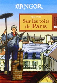 Bangor : Sur les toits de Paris