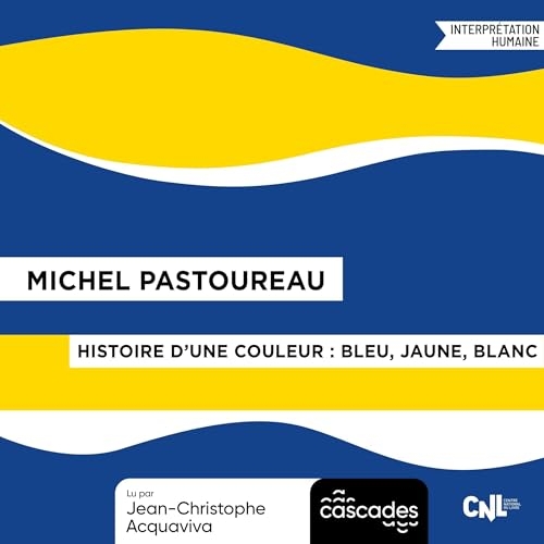 Bleu, Jaune, Blanc: Histoire d'une couleur - Coffret de trois titres