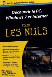 Découvrir le PC, Windows 7 et Internet pour les Nuls