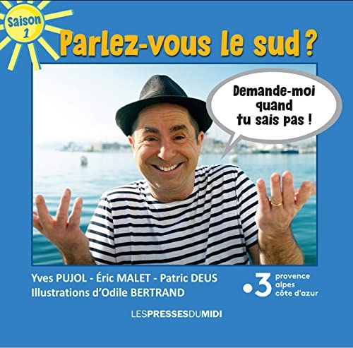 Parlez-vous le sud ?