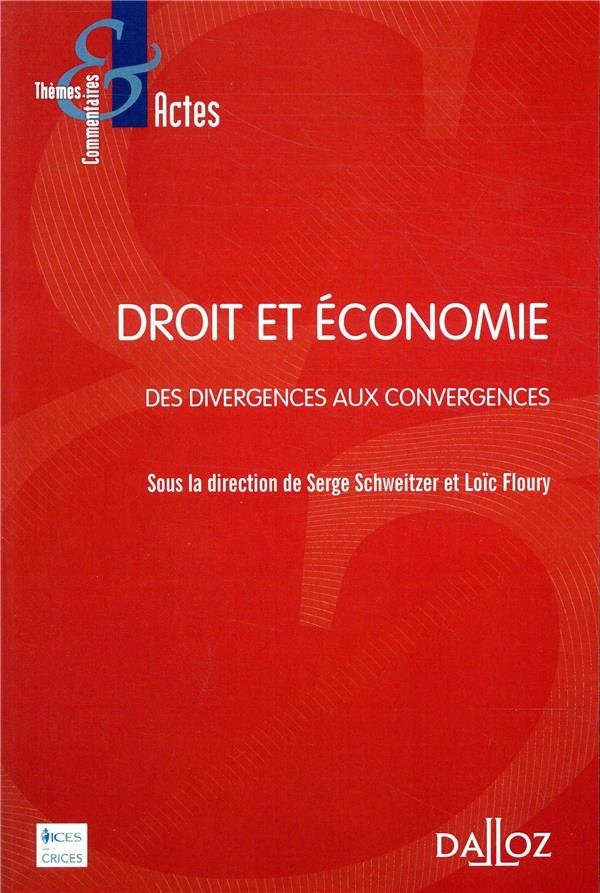 Droit et économie. Des divergences aux convergences