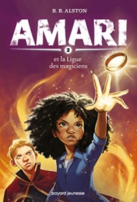 Amari, Tome 02: Amari et la ligue des Magiciens