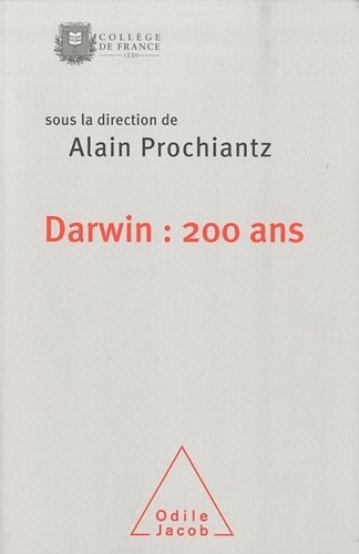 Darwin : 200 ans: Travaux du Collège de France