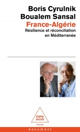 France-Algérie: Résilience et réconciliation en méditerranée [Poche]