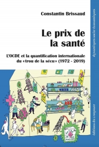 Naissance du néolibéralisme sanitaire: Pouvoir des chiffres et raison budgétaire à l'OCDE (1972-2019)