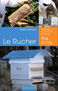 Le Rucher pas à pas