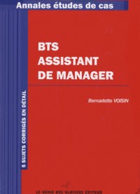 BTS assistant de manager. 5 sujets corrigés en détail.