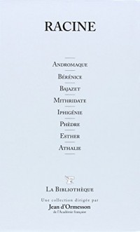 La bibliothèque, 19 : Andromaque, Berenice, Iphigenie, Mithridate, Bajazet, Phedre, Esther, Athalie
