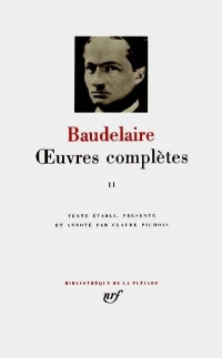 Baudelaire : Oeuvres Complètes, tome 2