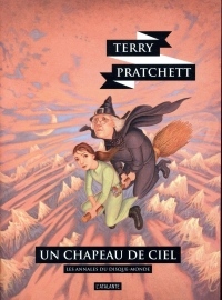 Les annales du Disque-Monde, Tome 32 : Un chapeau de ciel