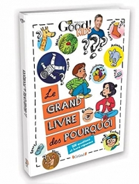 Dr Good ! Kids – Le grand livre des pourquoi – Album documentaire jeunesse – À partir de 6 ans