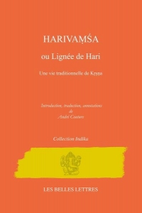 Harivaṃśa ou Lignée de Hari: Une vie traditionnelle de Kṛṣṇa