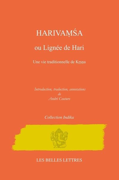Harivaṃśa ou Lignée de Hari: Une vie traditionnelle de Kṛṣṇa