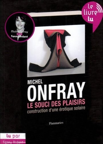 Le Souci des Plaisirs (Audiobook)