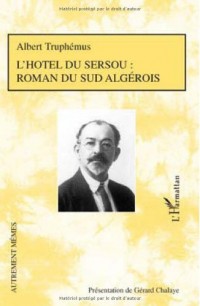 Hôtel du Sersou Roman du Sud Algerois
