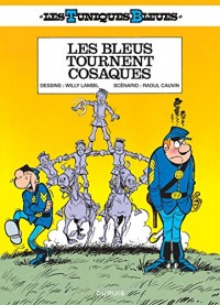 Les Tuniques Bleues - tome 12 - Les Bleus tournent cosaques (Opé été 2016)
