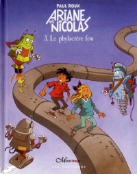 Ariane et Nicolas, Tome 3 : Le phylactère fou