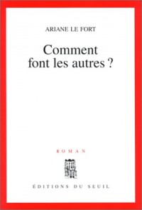 Comment font les autres ?