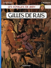 Les voyages de Jhen : Gilles de Rais