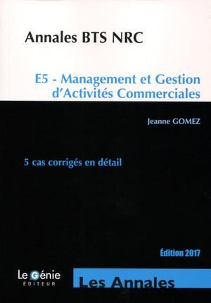 Annales BTS NRC: E5 - Management et Gestion d'Activités Commerciales