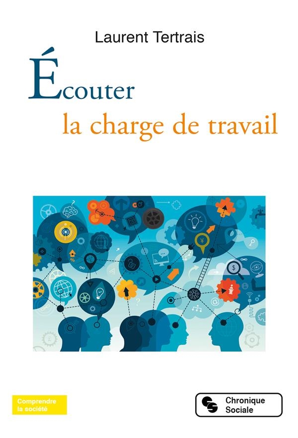 A l'écoute de la charge de travail