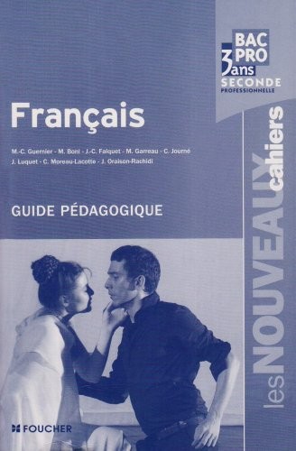 Français 2e professionnelle Bac pro 3 ans : Guide pédagogique