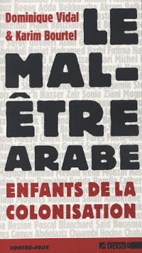 Le mal-être arabe : Enfants de la colonisation