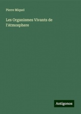 Les Organismes Vivants de l'Atmosphere