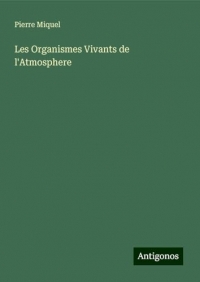 Les Organismes Vivants de l'Atmosphere