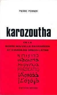 Karozoutha : Bonne nouvelle en araméen