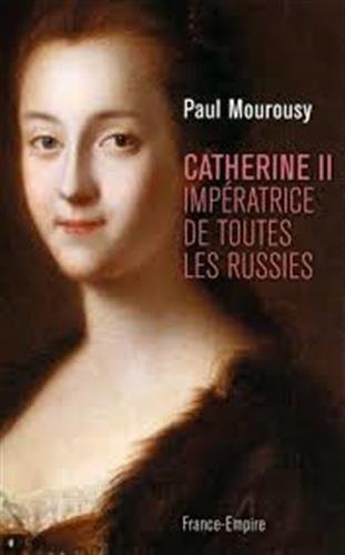 Catherine II Impératrice de toutes les russies