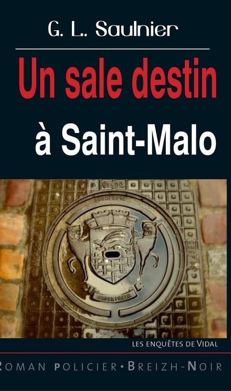 Un sale destin à Saint-Malo