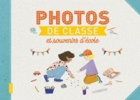 Photos de classe et souvenirs d'école