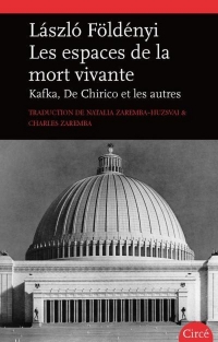 Les lieux de la mort vivante - kafka, de chirico et les autr