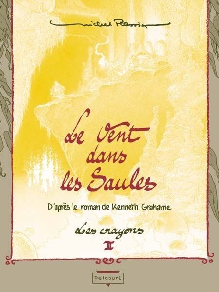 Le Vent dans les saules : Les Crayons, tome 2