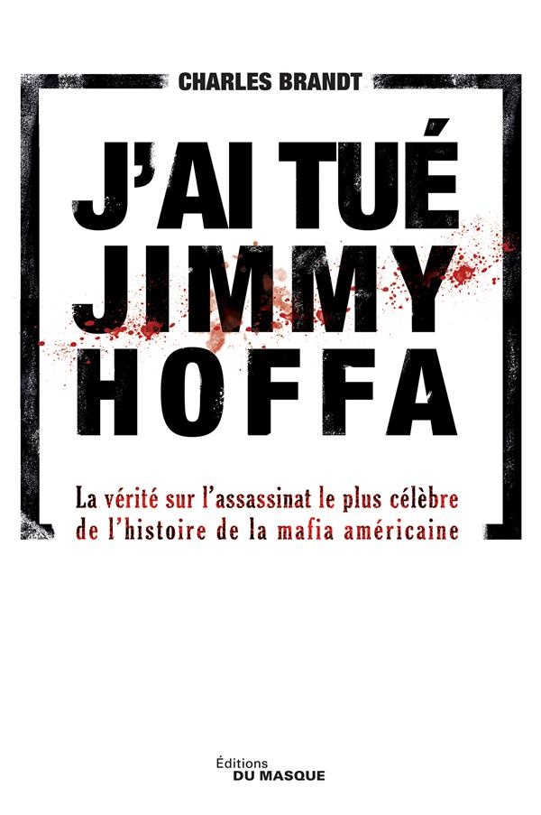 J'ai tué Jimmy Hoffa