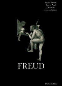 Freud : L'Aventure psychanalytique