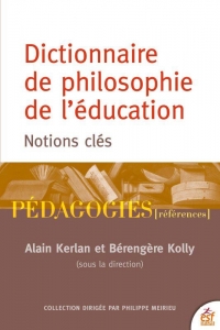 DICTIONNAIRE DE PHILOSOPHIE DE L'ÉDUCATION