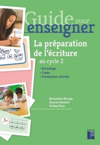 La préparation de l'écriture cycle 2 + ressources numériques
