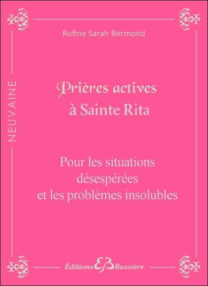 Prières actives à Sainte Rita - Pour les situations désespérées et les problèmes insolubles