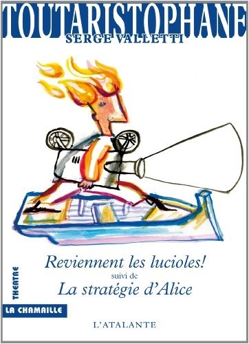 Reviennent les lucioles ! suivi de La stratégie d'Alice