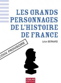 Grands personnages de l'histoire de France