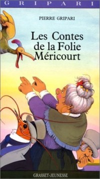 Les contes de la Folie Méricourt