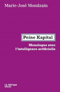 Peine Kapital: Monologue avec l’intelligence artificielle