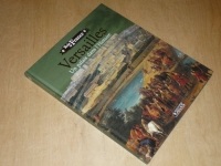 VERSAILLES, Un Palais dans l'Histoire / Ed. Atlas Collection 