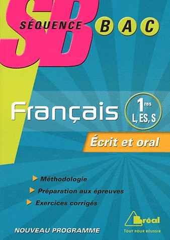 Séquence Bac Français 1eres L ES S - Ecrit Oral