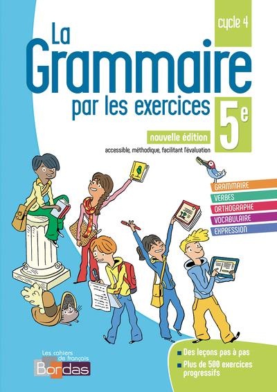 La grammaire par les exercices 5e 2018