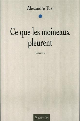 Ce que les moineaux pleurent